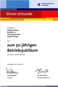 Handwerkskammer Reutlingen überreicht der Firma Mayer Rolladen- & Sonnenschutztechnik Pfullingen eine Ehren-Urkunde zum 50-jährigen Betriebsjubiläum